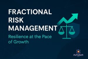 Dark Blue banner image for Futurum Risk's blog on Fractional Risk Management with icons depicting the increase of risk in recent business times.