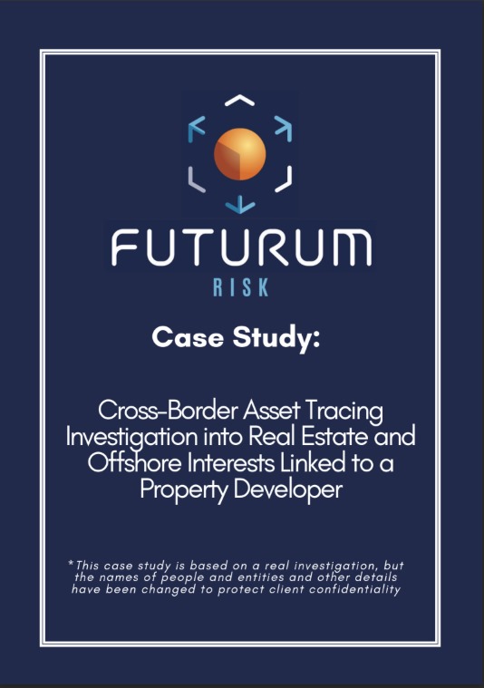 Cover Image for Futurum Risk's Cross Border Asset Tracing Case study on Real Estate and Offshore Interests linked to property development